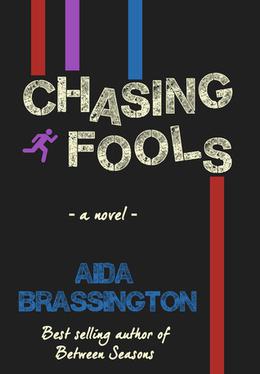 Chasing Fools by Aida Brassington