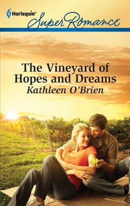 The Vineyard of Hopes and Dreams (Malone #4)