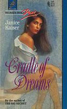 Cradle Of Dreams by Janice Kaiser