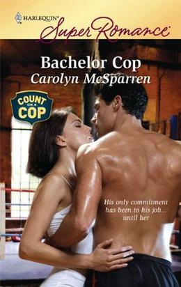 Bachelor Cop by Carolyn McSparren