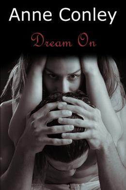 Dream On by Anne Conley