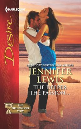 The Deeper the Passion... (The Drummond Vow #2)