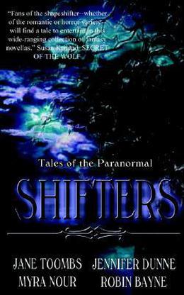 Shifters by Jane Toombs, Jennifer Dunne, Myra Nour, Robin Bayne