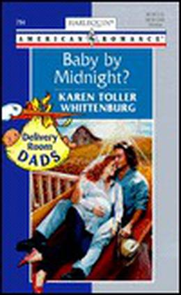 Baby By Midnight by Karen Toller Whittenburg