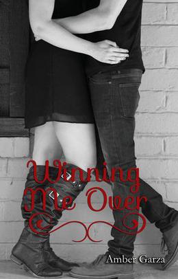 Winning Me Over by Amber Garza