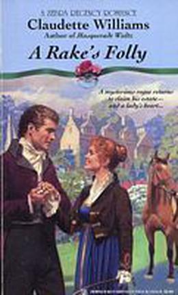 A Rake's Folly by Claudette Williams