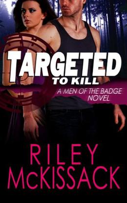 Targeted to Kill by Riley McKissack