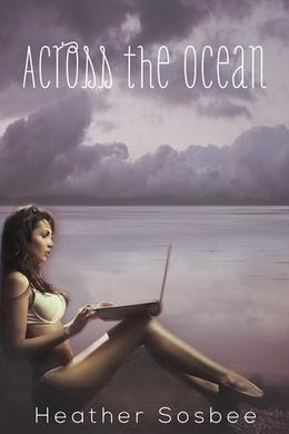 Across the Ocean by Heather Sosbee