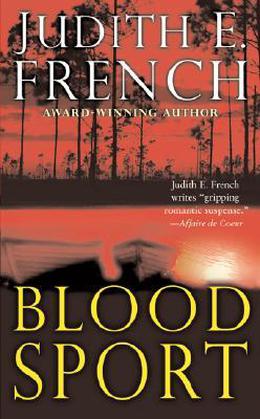 Blood Sport by Judith E. French