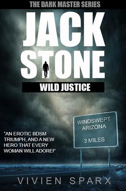 Jack Stone - Wild Justice by Vivien Sparx
