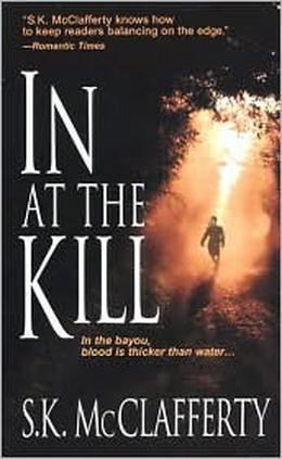In At The Kill by S.K. McClafferty