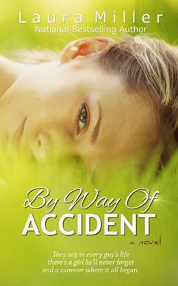 By Way of Accident by Laura Miller