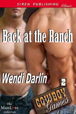 Back At the Ranch by Wendi Darlin