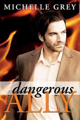 Dangerous Ally by Michelle Grey