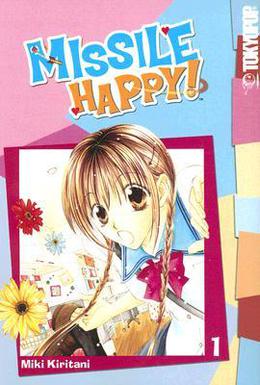 Missile Happy! Vol. 1 by Miki Kiritani