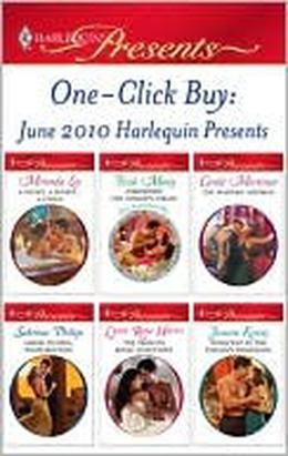 One-Click Buy: June 2010 Harlequin Presents by Miranda Lee, Trish Morey, Carole Mortimer, Janette Kenny, Sabrina Philips, Lynn Raye Harris