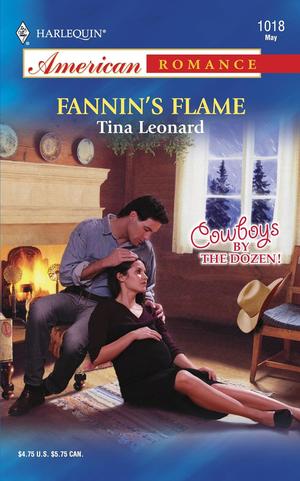 Fannin's Flame by Tina Leonard
