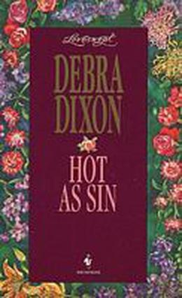 Hot As Sin by Debra Dixon