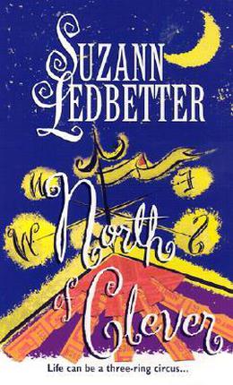 North of Clever by Suzann Ledbetter