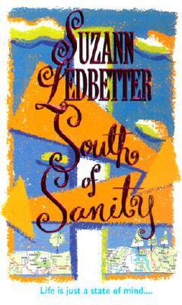 South Of Sanity by Suzann Ledbetter