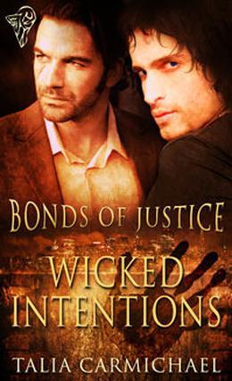 Wicked Intentions (Bonds of Justice #1)
