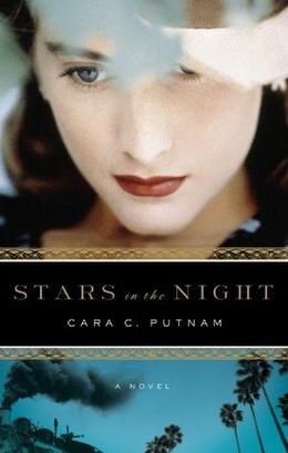 Stars in the Night by Cara C. Putman, Cara Putman