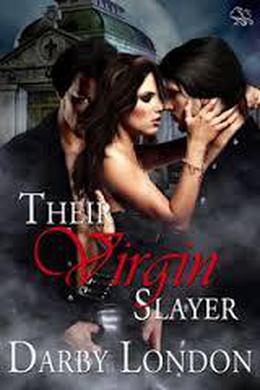Their Virgin Slayer by Darby London