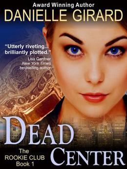 Dead Center by Danielle Girard