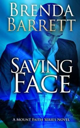 Saving Face by Brenda A. Barrett