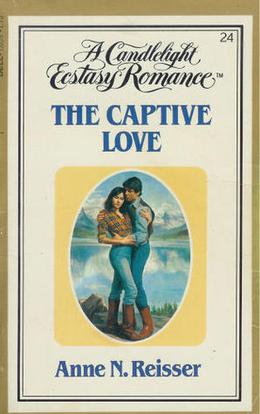The Captive Love by Anne N. Reisser