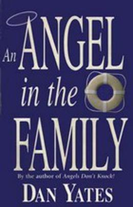 An Angel in the Family by Dan Yates