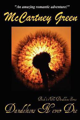 Dandelions Never Die (The Dandelions, #1)