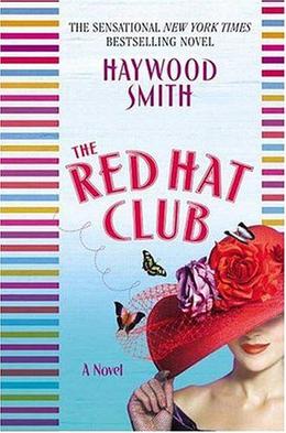 The Red Hat Club by Haywood Smith