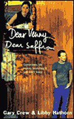 Dear Venny, Dear Saffron by Gary Crew, Libby Hathorn