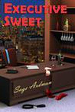 Executive Sweet by Sage Ardman
