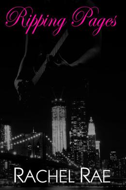 Ripping Pages by Rachel Rae