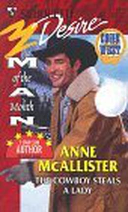 The Cowboy Steals A Lady by Anne McAllister