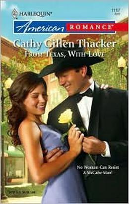From Texas, with Love by Cathy Gillen Thacker