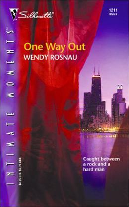 One Way Out by Wendy Rosnau