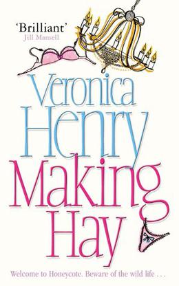 Making Hay by Veronica Henry