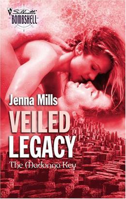Veiled Legacy by Jenna Mills