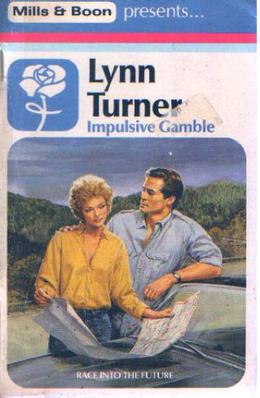 Impulsive Gamble by Lynn Turner