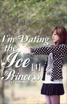 I'm Dating the Ice Princess by Filipina