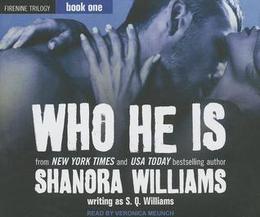 Who He Is by S Q Williams, Veronica Meunch
