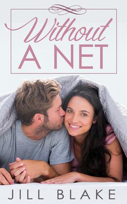 Without a Net by Jill Blake