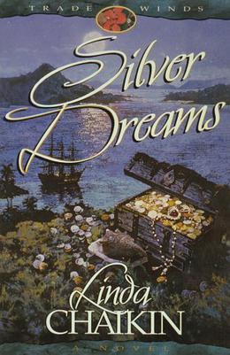 Silver Dreams by Linda Lee Chaikin