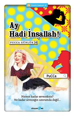 Ay Hadi İnşallah (PuCCa Günlük #4)