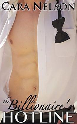The Billionaire's Hotline by Cara Nelson