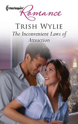 The Inconvenient Laws of Attraction by Trish Wylie