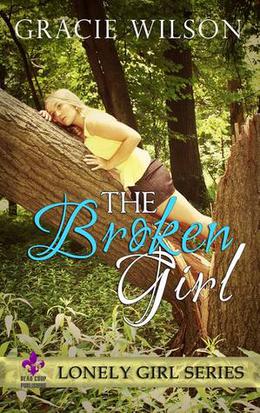 The Broken Girl (Lonely Girl #2)